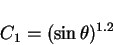 \begin{displaymath}
C_1=(\sin \theta)^{1.2}
\end{displaymath}